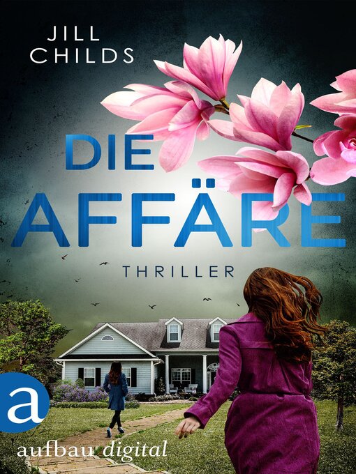 Title details for Die Affäre by Jill Childs - Wait list